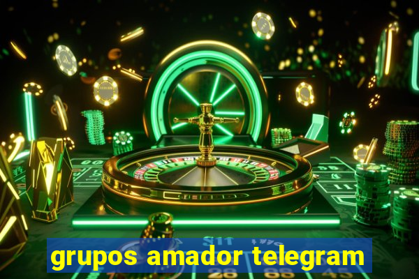 grupos amador telegram